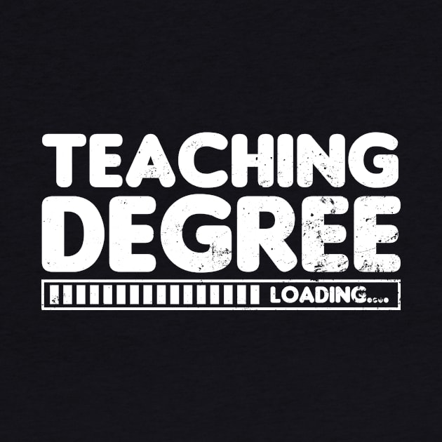 Future Teacher Shirt | Degree Loading Student Gift by Gawkclothing